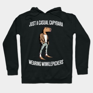 Just a Casual Capybara Wearing Winklepickers anthropomorphic design Hoodie